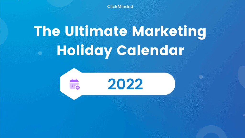 marketing holiday calendar 2022